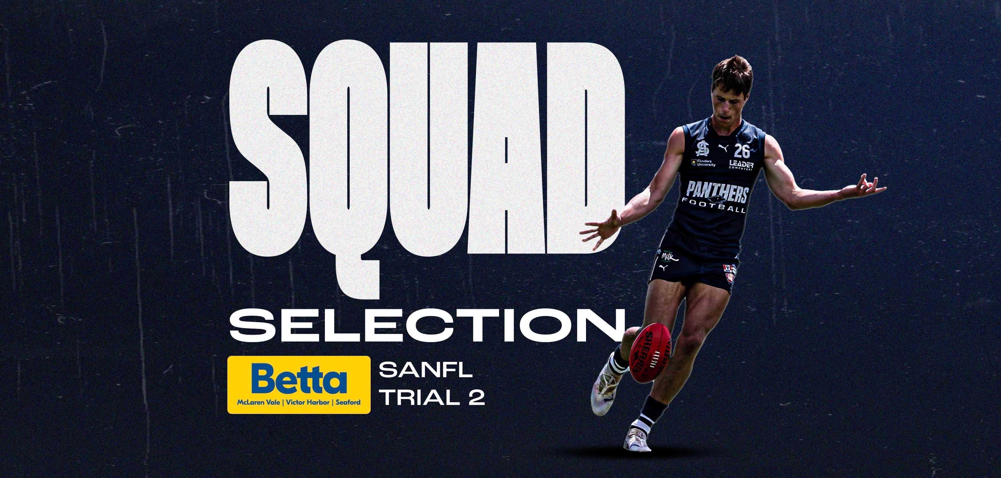 BETTA Squad Selection: SANFL Trial 2 BETTA Squad Selection: SANFL Trial 2